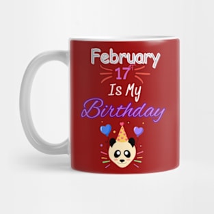 February 17 st is my birthday Mug